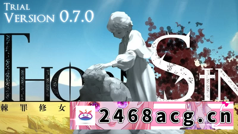 [无码-汉化] [自行打包] [PC/高质量/异种/官中]棘罪修女ThornSin_v0.7.1[ScarletPaper工房] [3+4.27G][百度盘] -猫咪社